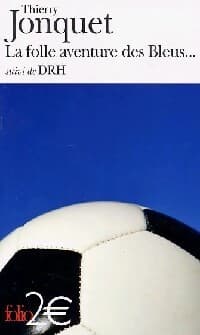 La folle aventure des bleus / DRH - Thierry Jonquet