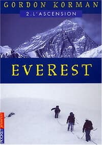 Everest Tome II : L'ascension - Gordon Korman