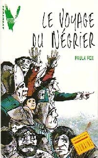 Le voyage du négrier - Paula Fox