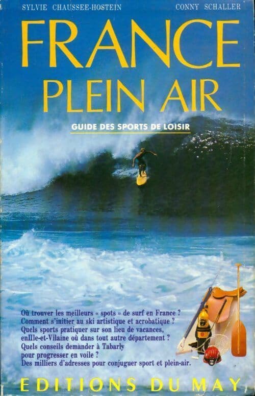 France en plain air. Guide des sports de loisir - Sylvie Chausée-Hostein