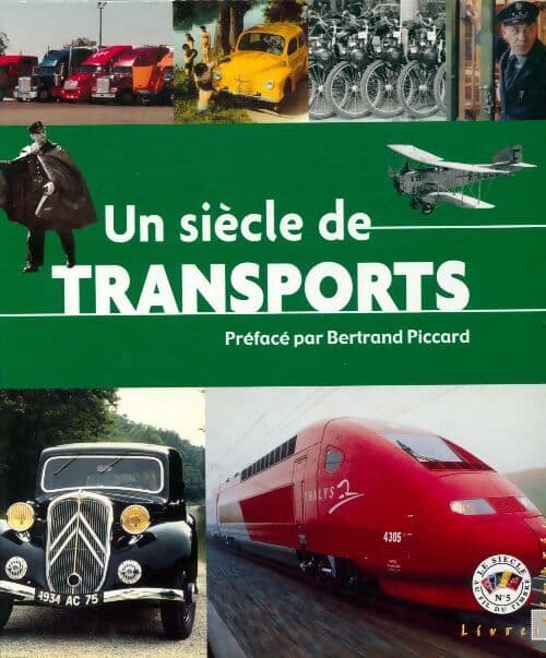Un siècle de transports - Collectif
