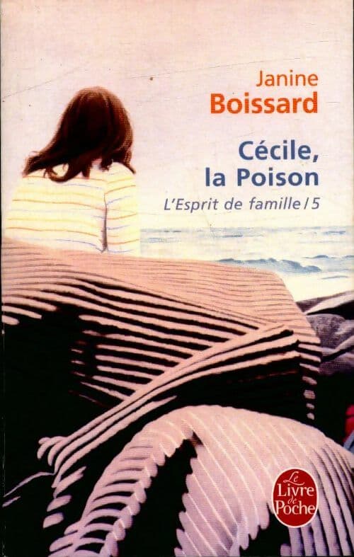 L'esprit de famille Tome V : Cécile, la poison - Janine Boissard