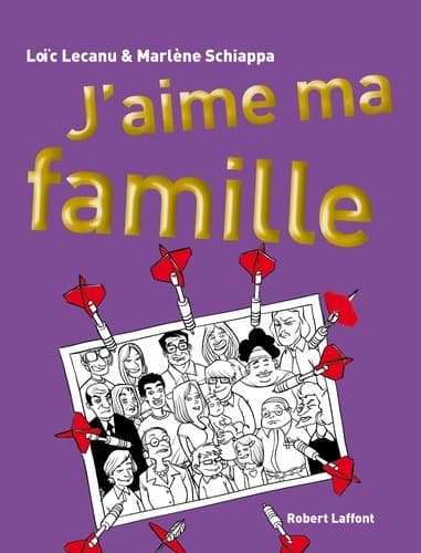 J'aime ma famille - Loïc Lecanu