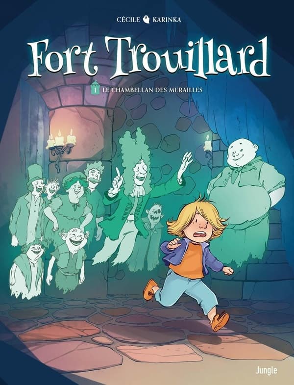 Fort Trouillard tome 1
